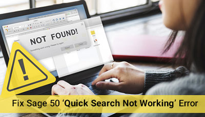 Sage 50 ‘Quick Search Not Working’ Error +1-844-313-4854
